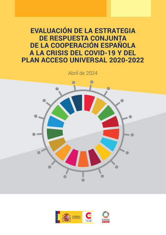 Evaluación de la estrategia de respuesta conjunta de la Cooperación Española a la crisis del COVID-19 y del Plan de Acceso Universal 2020-2022