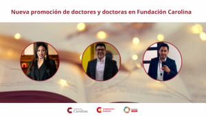 Nueva promoción de doctores y doctoras de la Fundación Carolina