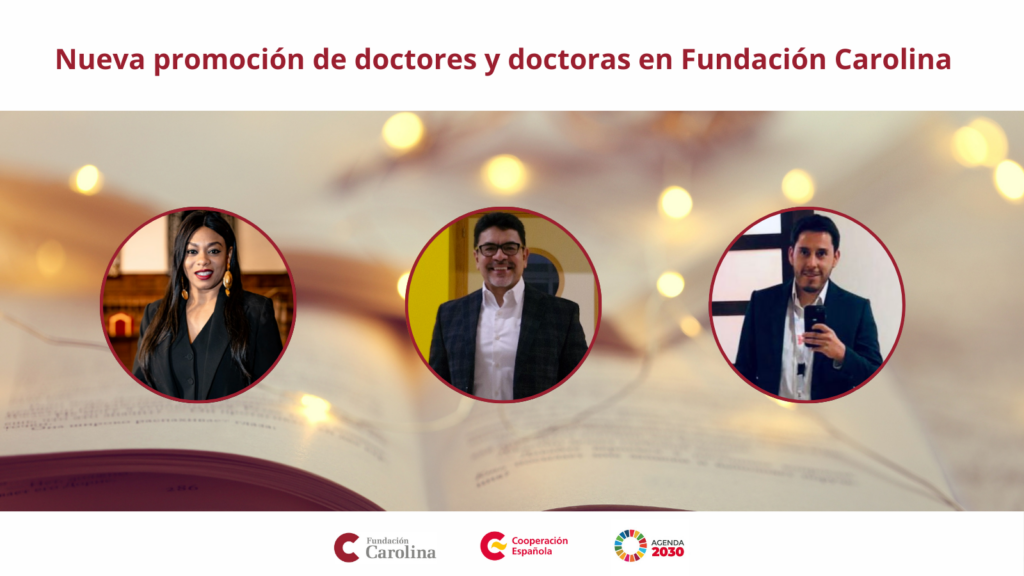 Nueva promoción de doctores y doctoras de la Fundación Carolina