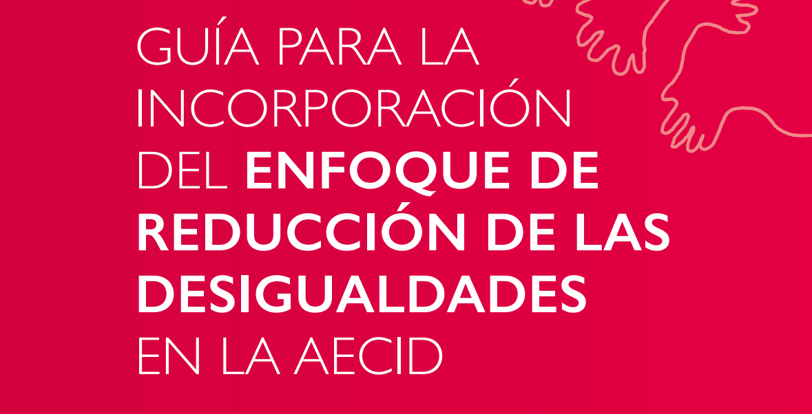 uía para la incorporación del enfoque de reducción de las desigualdades en la AECID